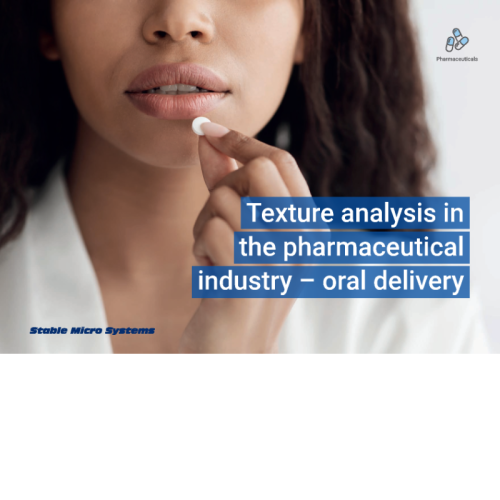 artikel von stable micro systems: texturanalyse und materialprüfung zur bewertung und optimierung peroral verabreichter arzneimittel/pharmazeutika.